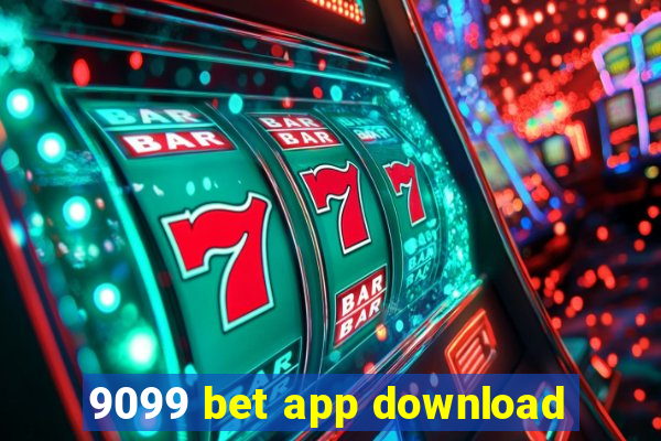 9099 bet app download